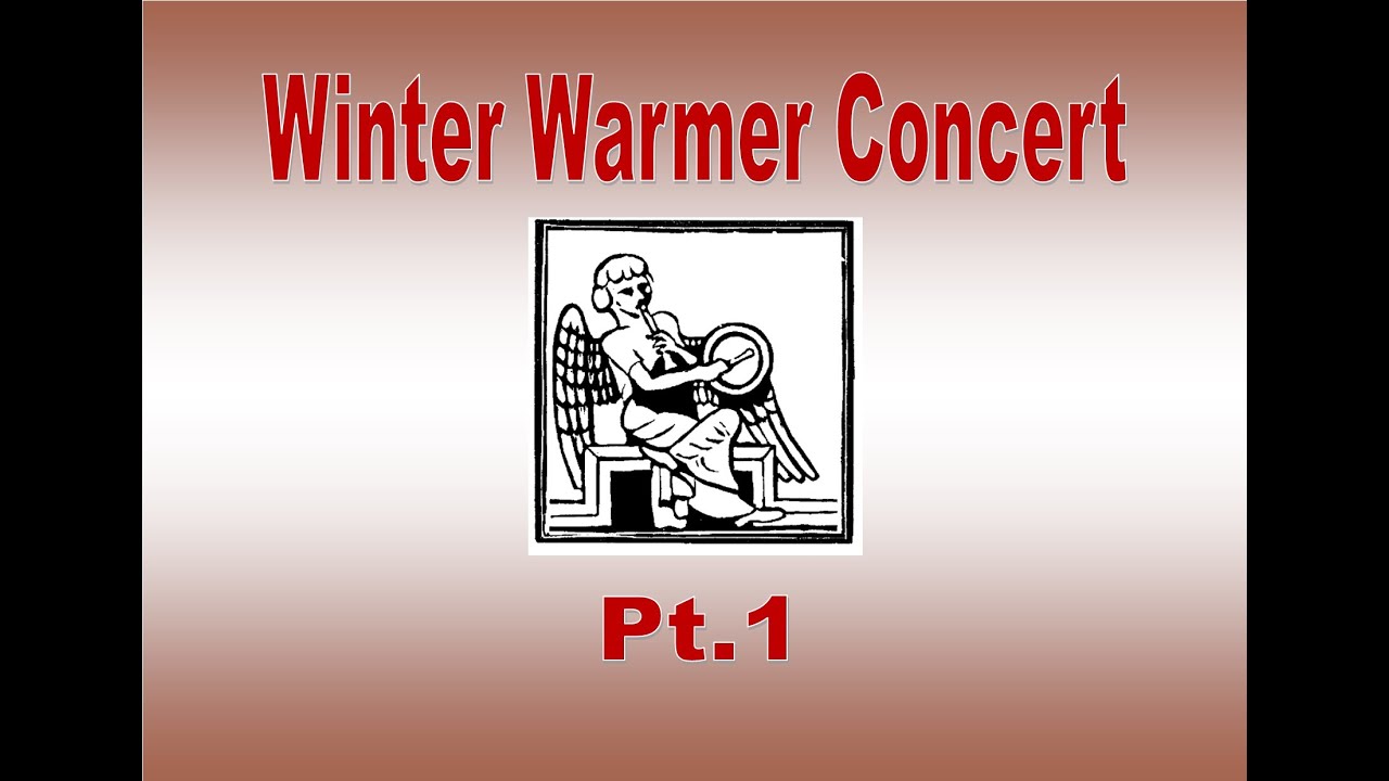 Pipe and Tabor Winter Warmer Concert Pt.1