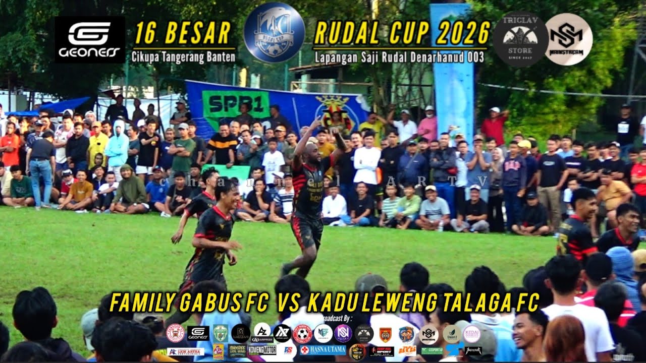 BIG MATCH 16 BESAR RUDAL CUP 2026 BABAK 2: FAMILY GABUS FC VS KADU LEWENG TALAGA FC TARKAM TANGERANG