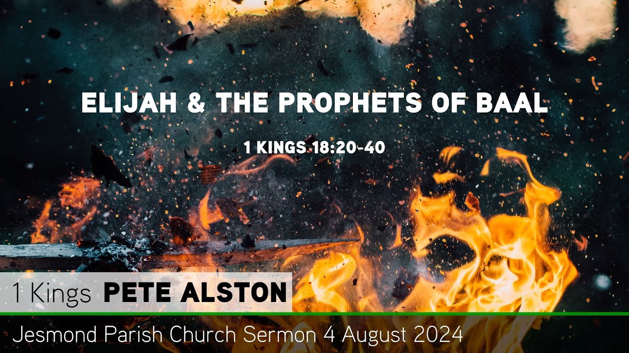 1 Kings 18:20-40  - Elijah & the Prophets of Baal - Jesmond Parish - Sermon - Clayton TV