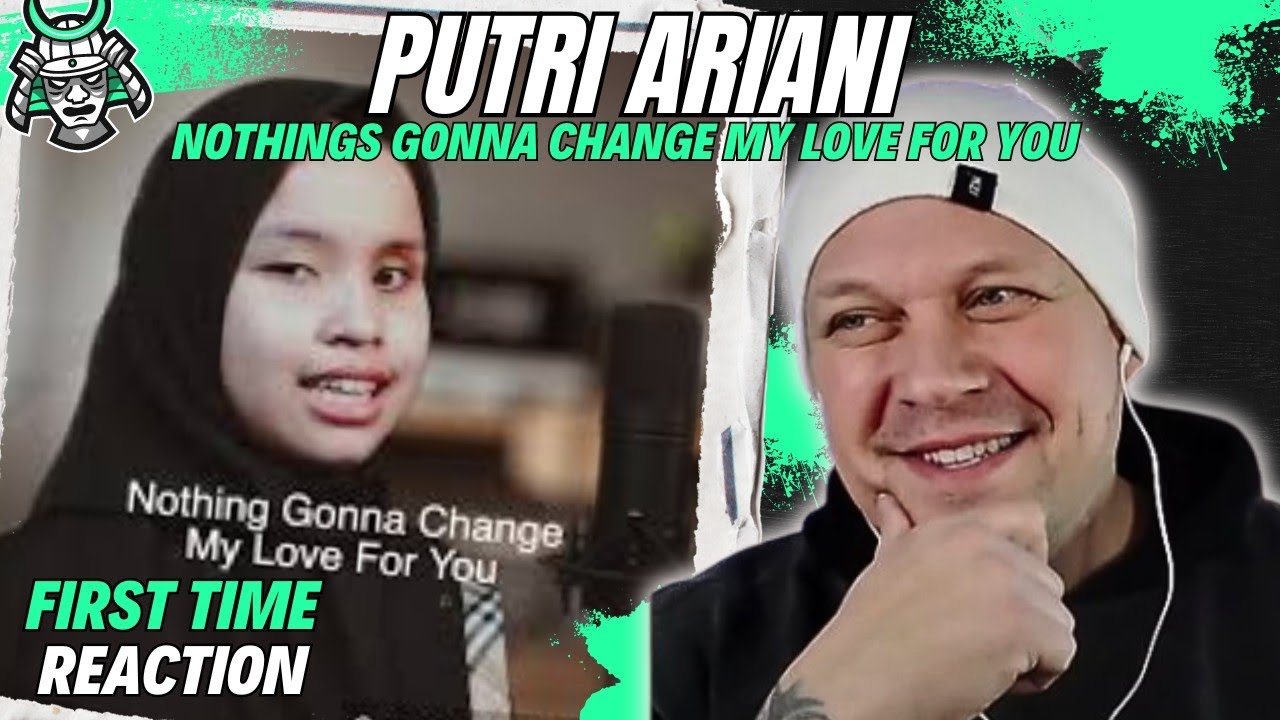 PUTRI ARIANI - Nothings Gonna Change My Love For You [ Reaction ] | UK 🇬🇧