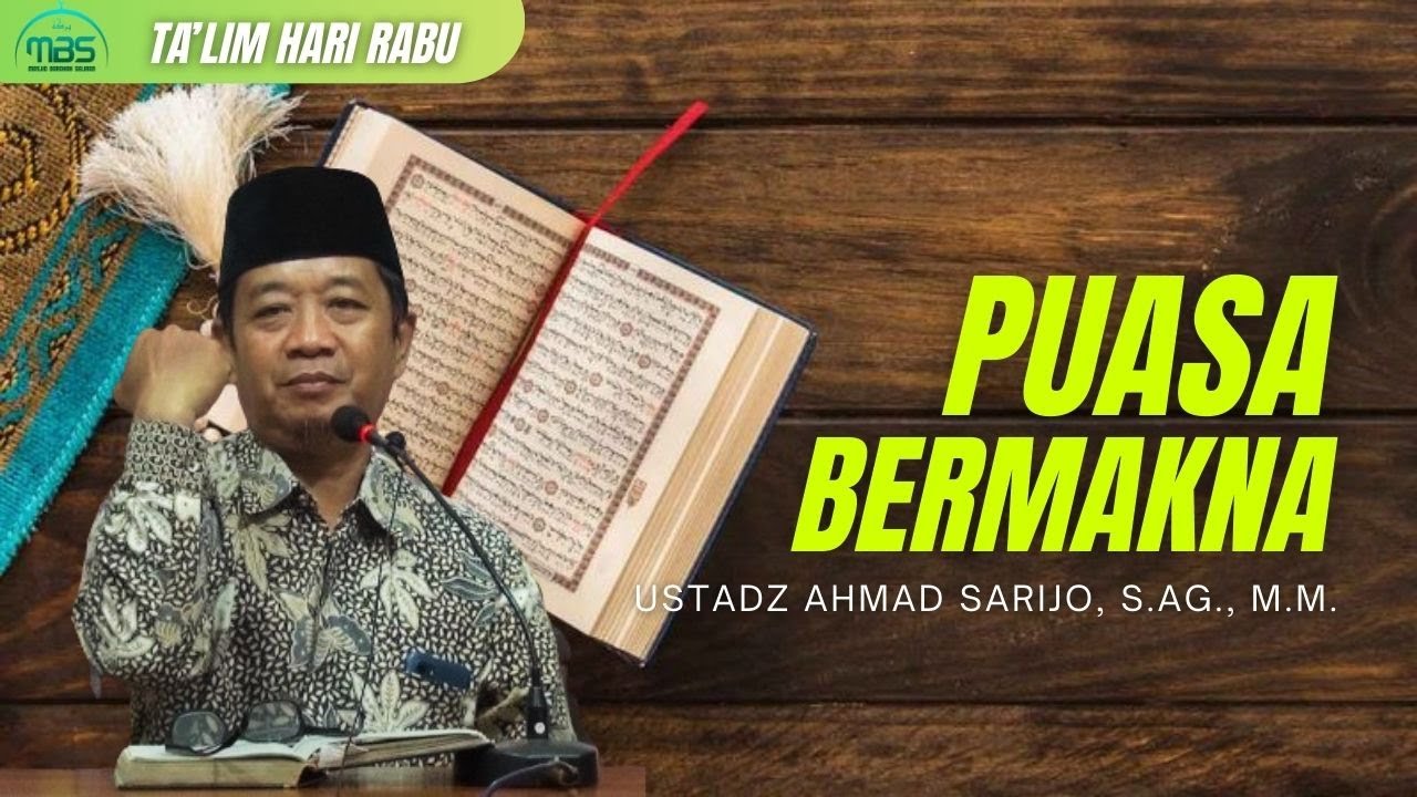 PUASA BERMAKNA - Ustadz Ahmad Sarijo,S.Ag, M.M, 21/01/2026