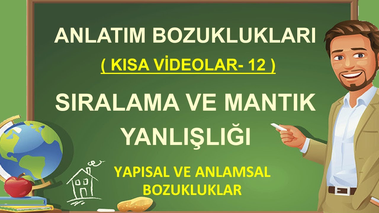 Anlatım Bozuklukları | Sıralama ve Mantık Yanlışlığı | Bağdaşıklık