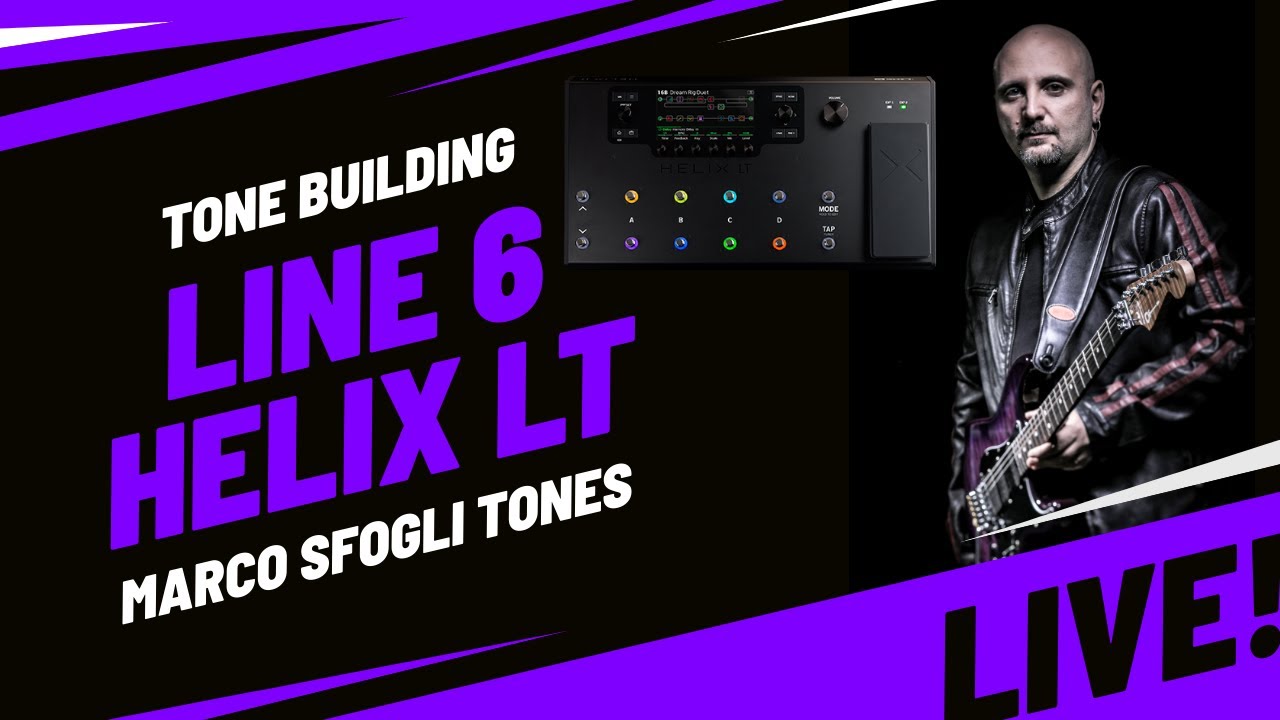🎛 LIVE: Tone Building with the Line 6 Helix LT - Marco Sfogli Tones
