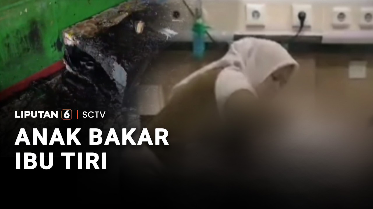 Anak Bakar Ibu Tiri | Liputan 6
