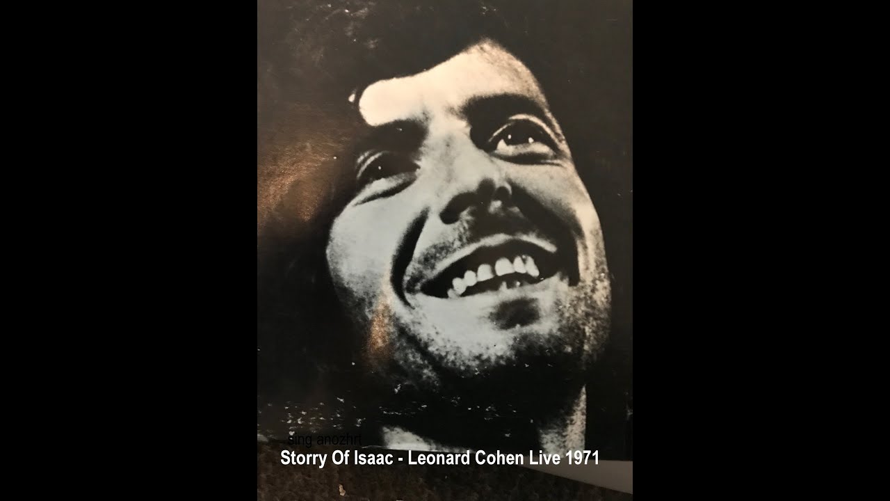 Story Of Isaac -Leonard Cohen  Live 1971