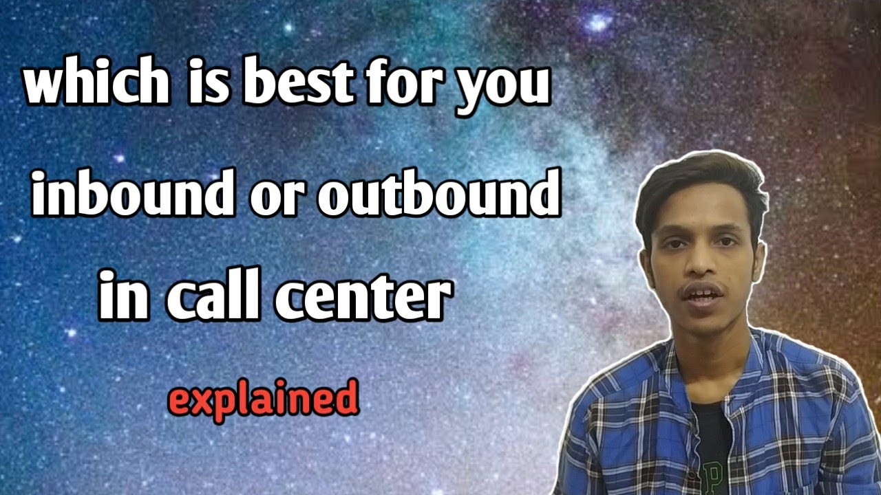 Inbound or outbound call center which is best for you||jobshub.