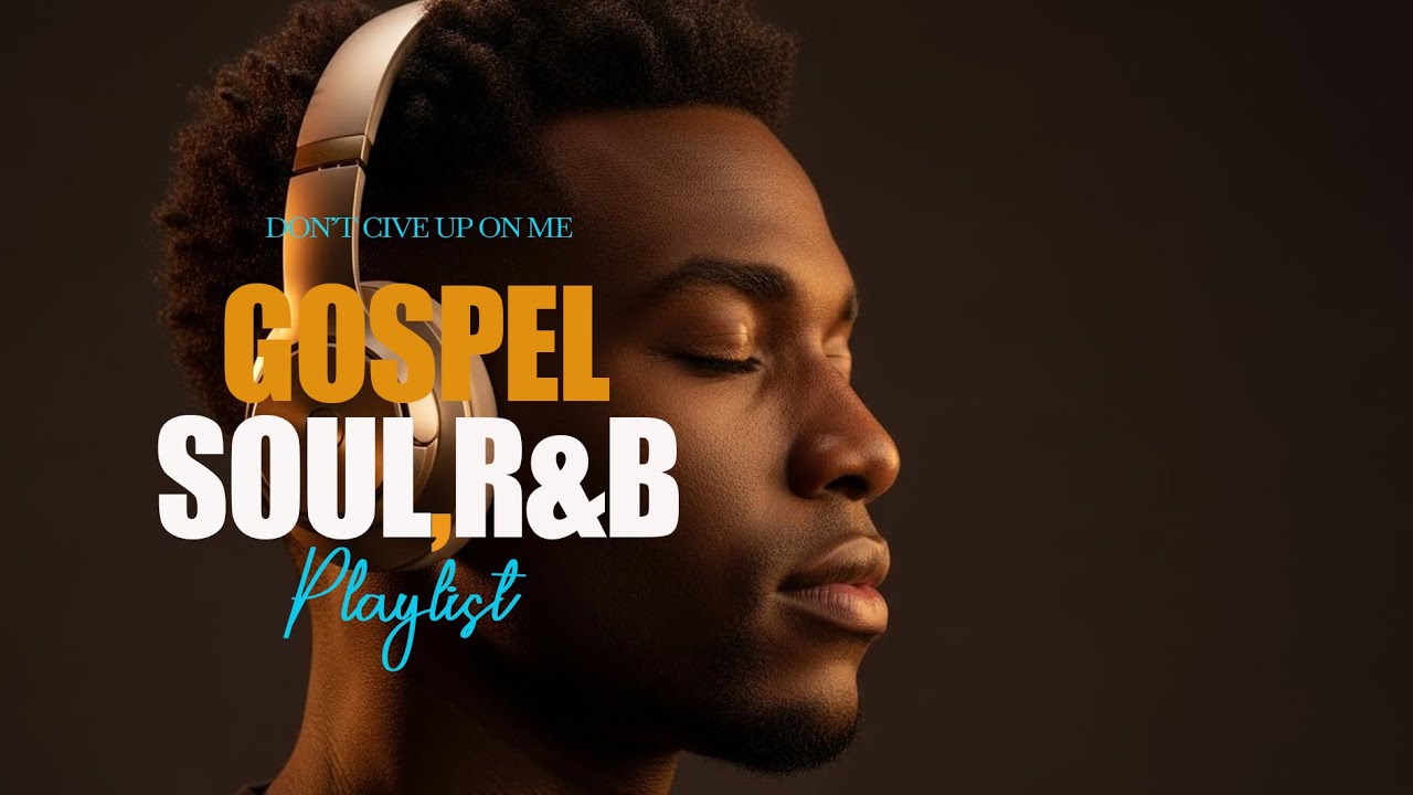 Bible R&B Worship To Heal the Soul | Prayer, Meditation & Reflection Gospel Songs