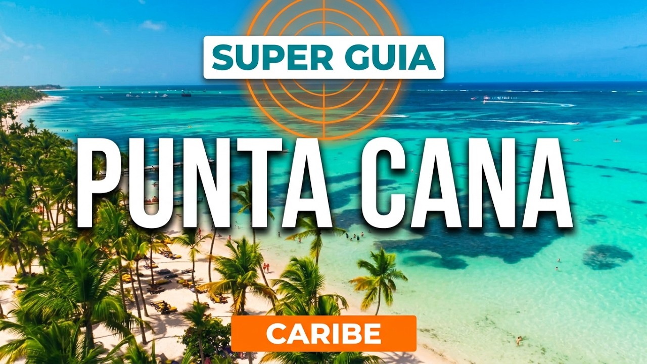 PUNTA CANA - paraíso do Caribe, conheça!