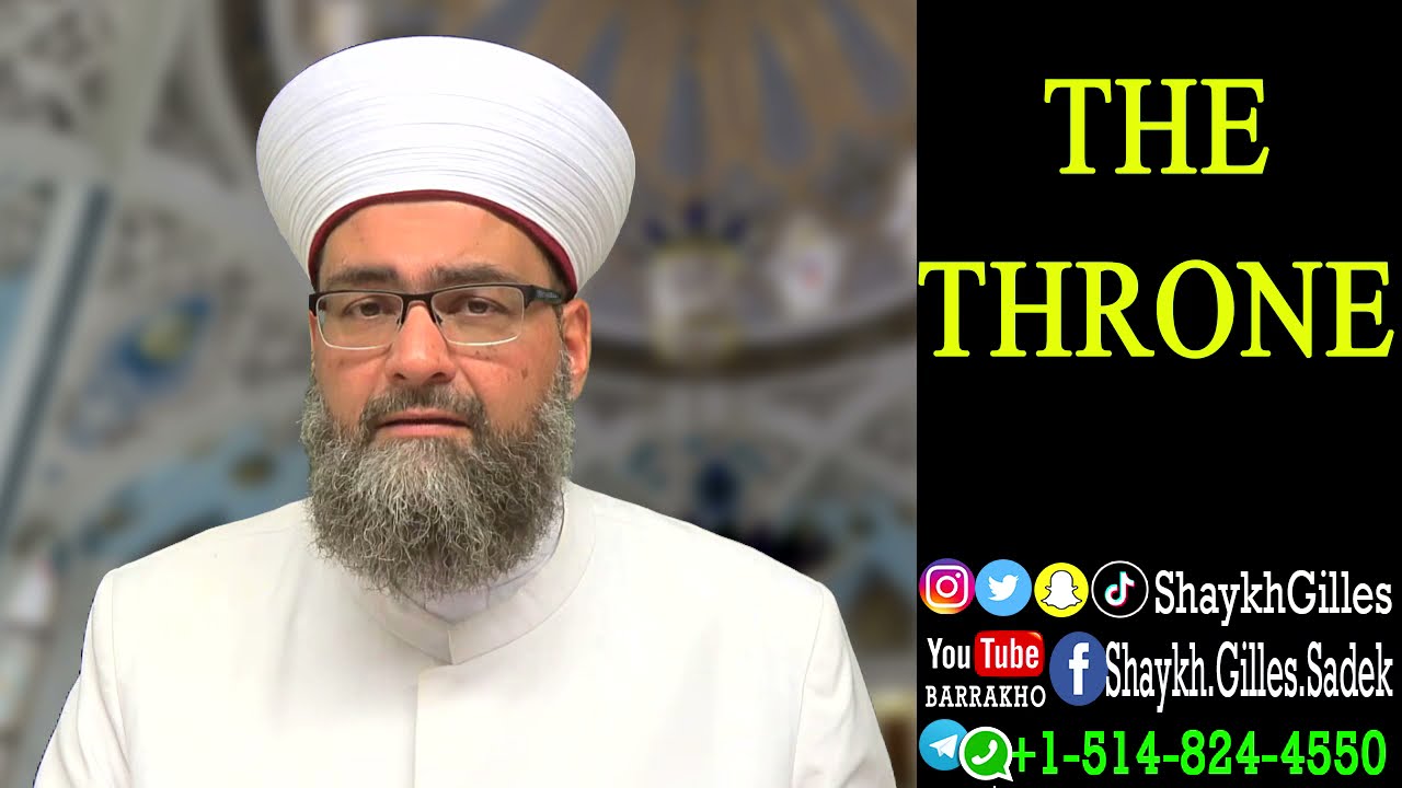 THE THRONE - Shaykh Gilles Sadek