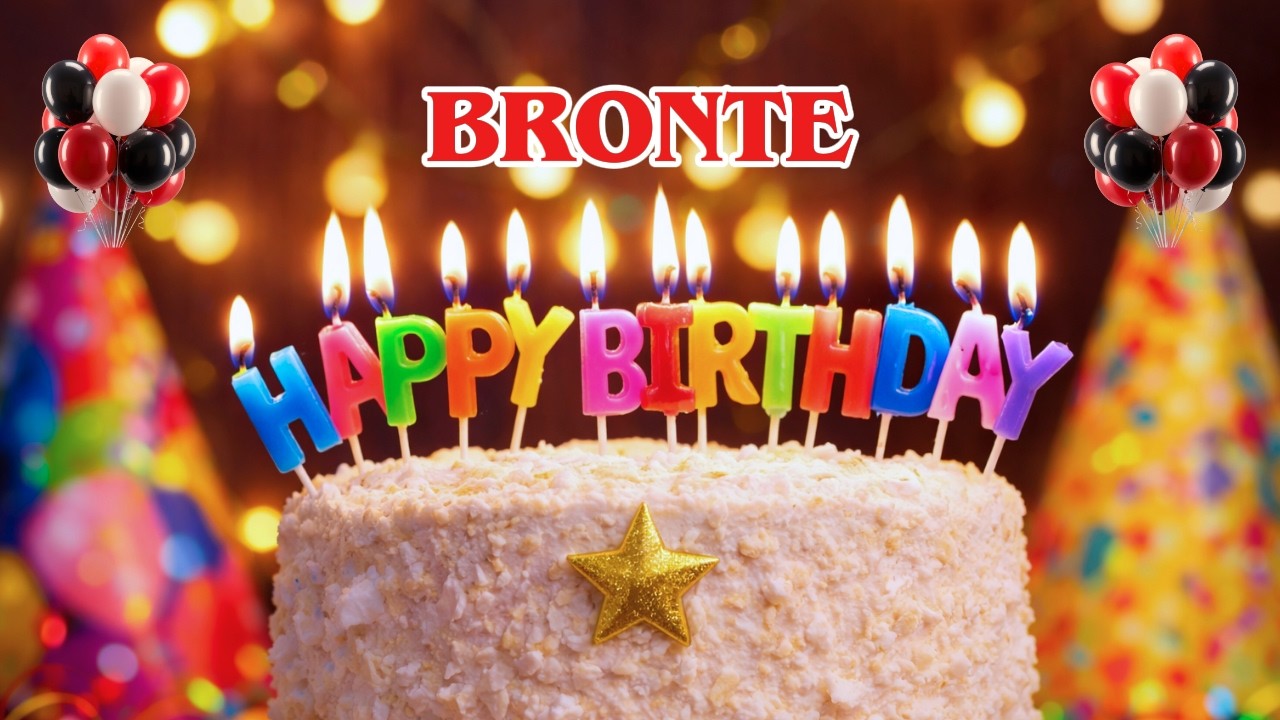 BRONTE Happy Birthday To You 🎉 | Birthday Wishes, Song & Gift