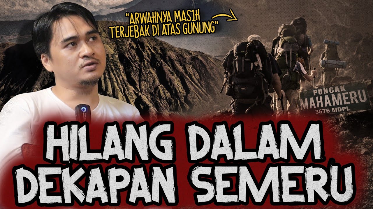 SEDIH..MENCEKAM..!! HILANG DI GUNUNG SEMERU BERUJUNG MENINGG4L