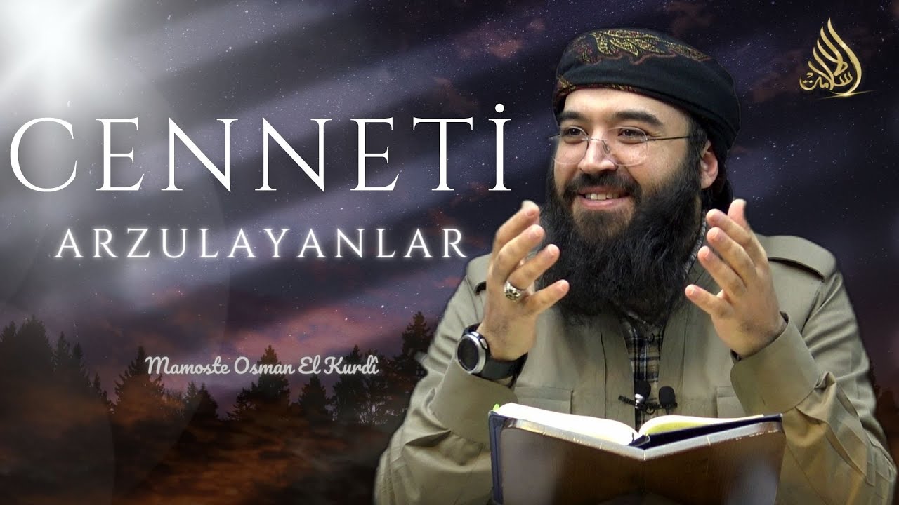 Cenneti Arzulayanlar | Mamoste Osman El Kurd&icirc;