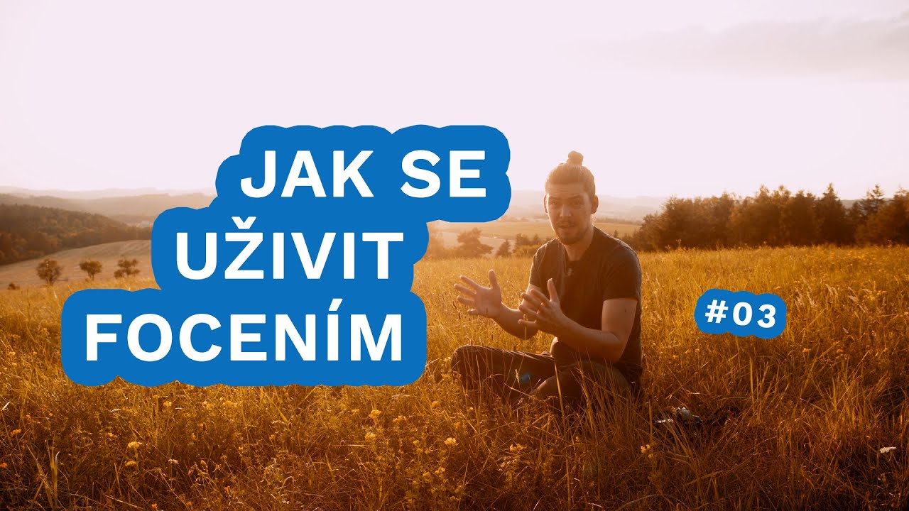 Jak se uživit focen&iacute;m #03 | JANZEMANEK.COM