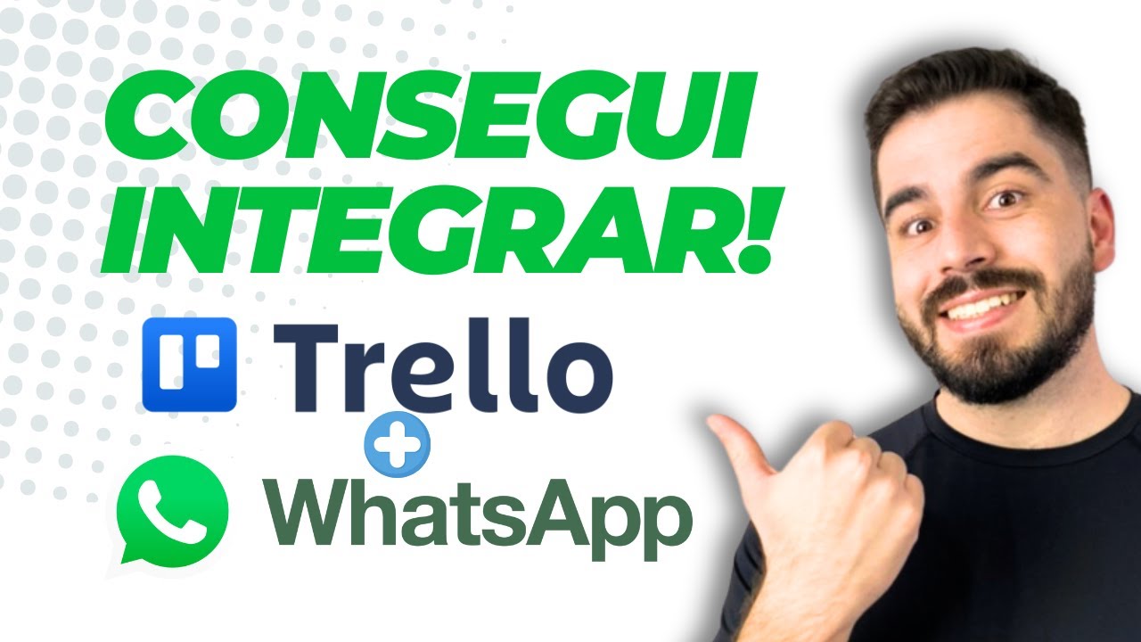 Como Integrar Trello com WhatsApp para Aumentar sua Produtividade!