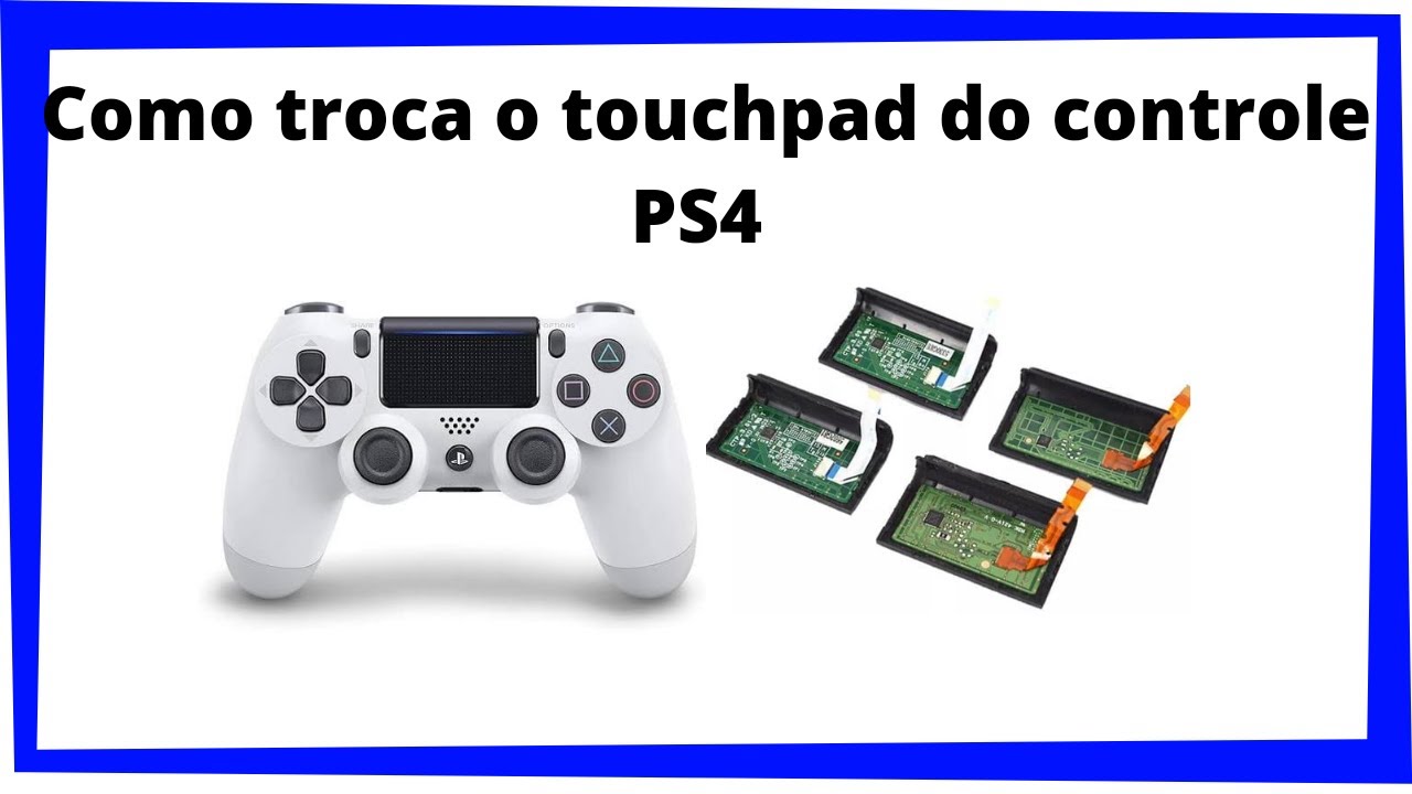 como trocar o touchpad do controle PS4 ruim.