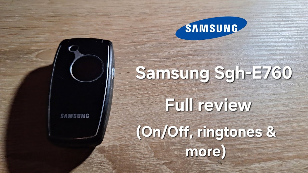 Samsung Sgh-E760 Review