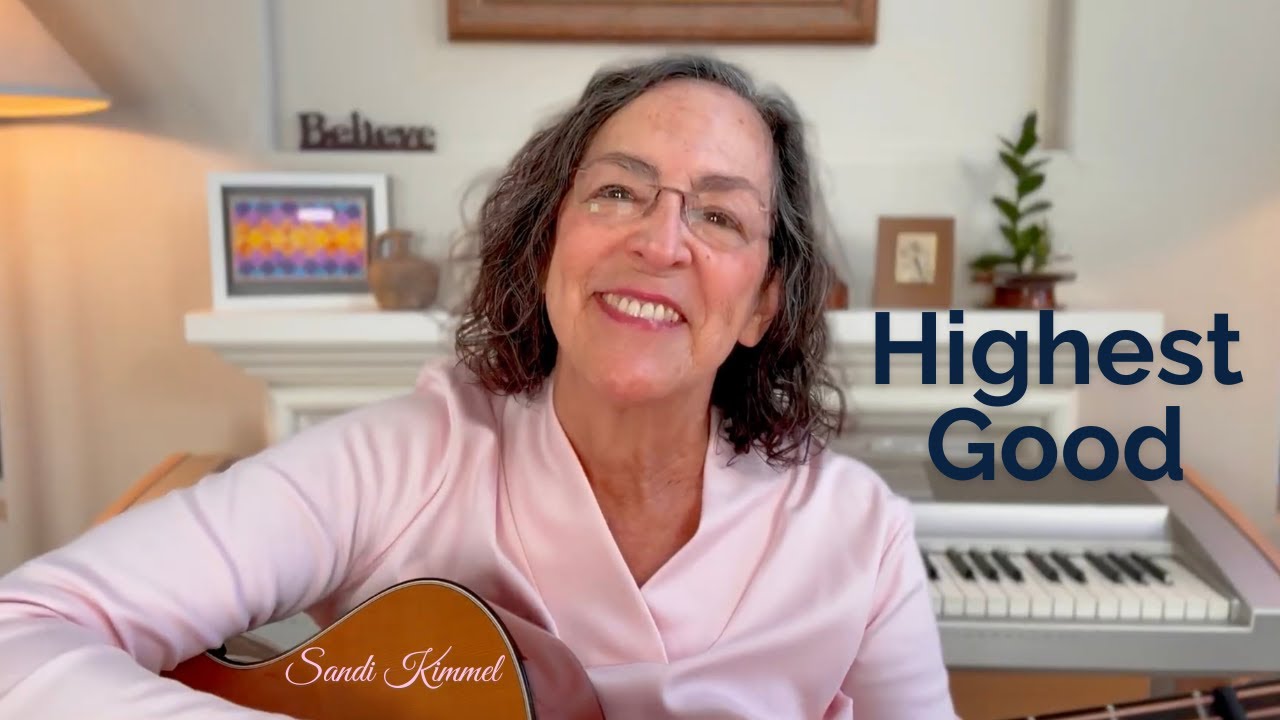 Highest Good – A Song for Trust, Unity & Transformation | Sandi Kimmel