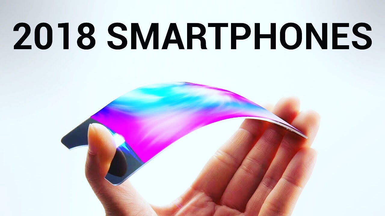 TOP 10 UPCOMING Smartphones in 2018