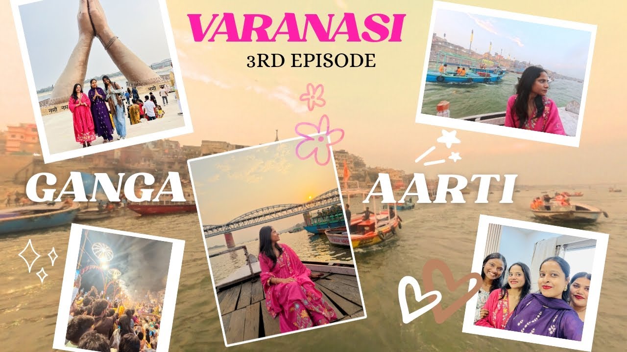 GANGA AARTI, BOATING RIDE 😌😍 || Episode :- 3 || Richa Raj  