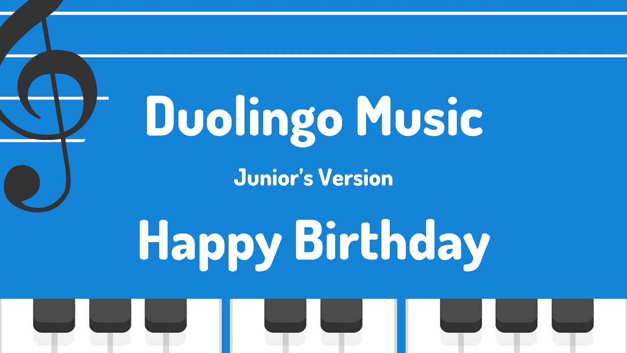 S2, U17: Happy Birthday - Duolingo (Music)
