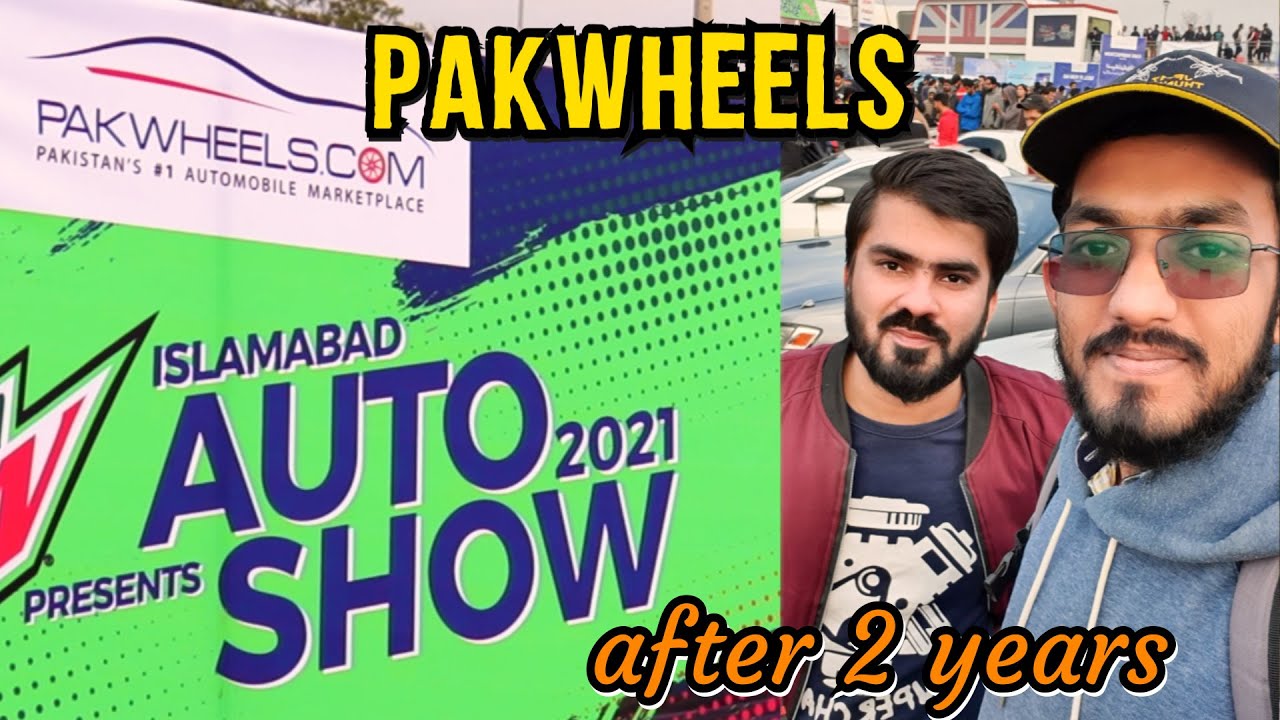 Pakwheels AutoShow Islamabad 2021 | Abdullah Tariq Vlogs