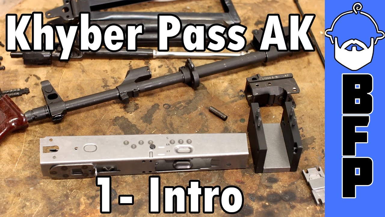 Khyber Pass AK Build 1- Intro
