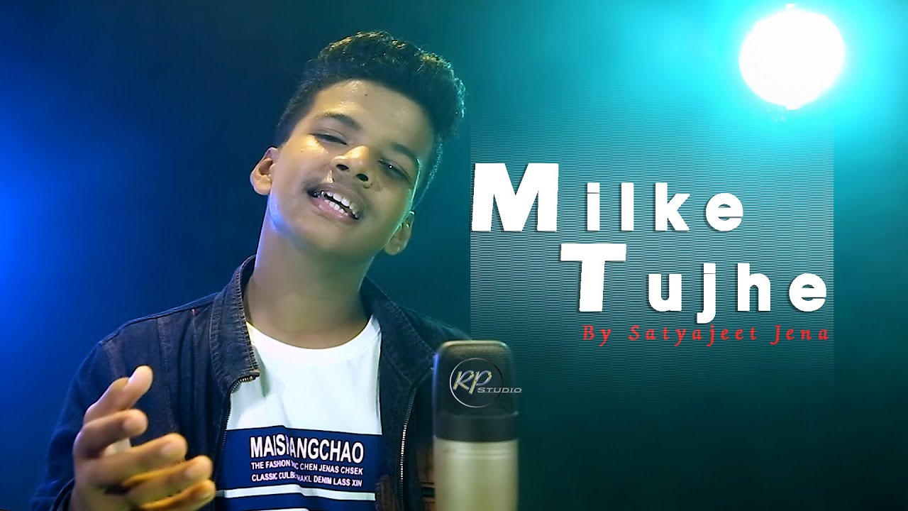 Milke Tujhe || Satyajeet Jena || Official Music Video