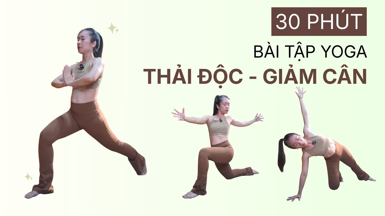 30 PHÚT YOGA THẢI ĐỘC & ĐỐT MỠ TOÀN THÂN | Giảm Cân Nhanh Tại Nhà | TRAN THAO VI OFFICIAL