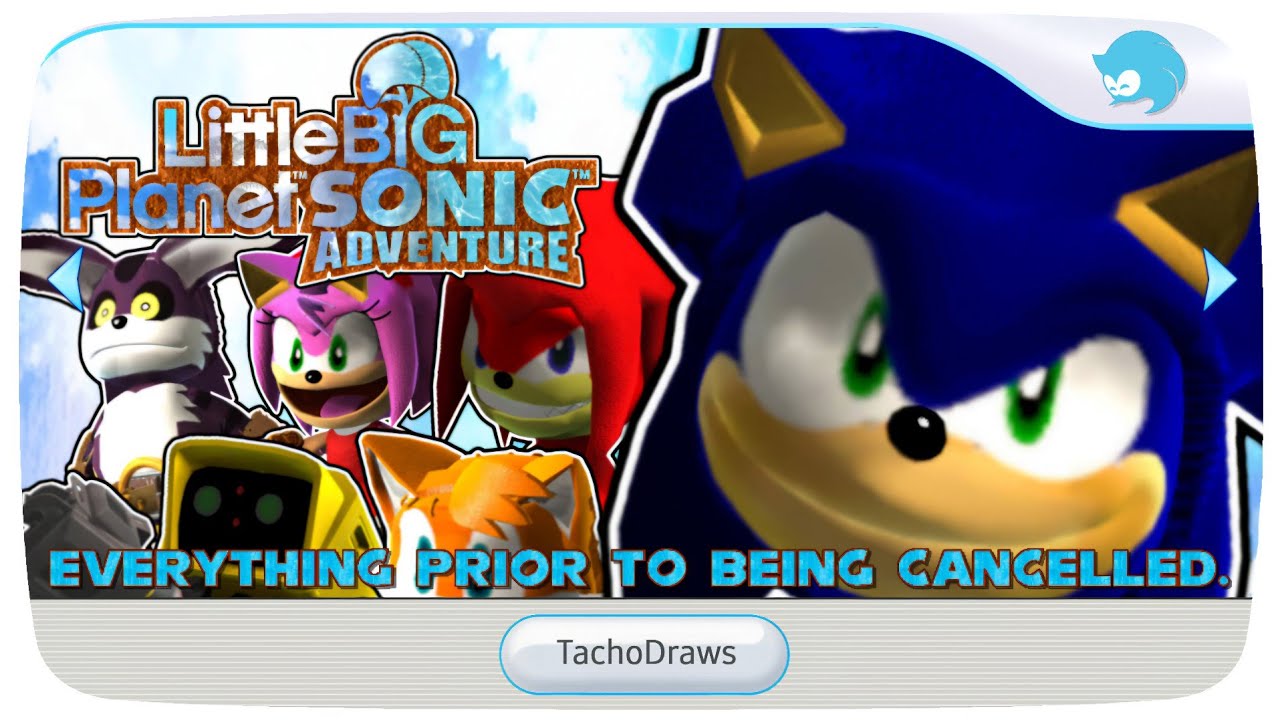 Everything I've made for LBP: Sonic Adventure