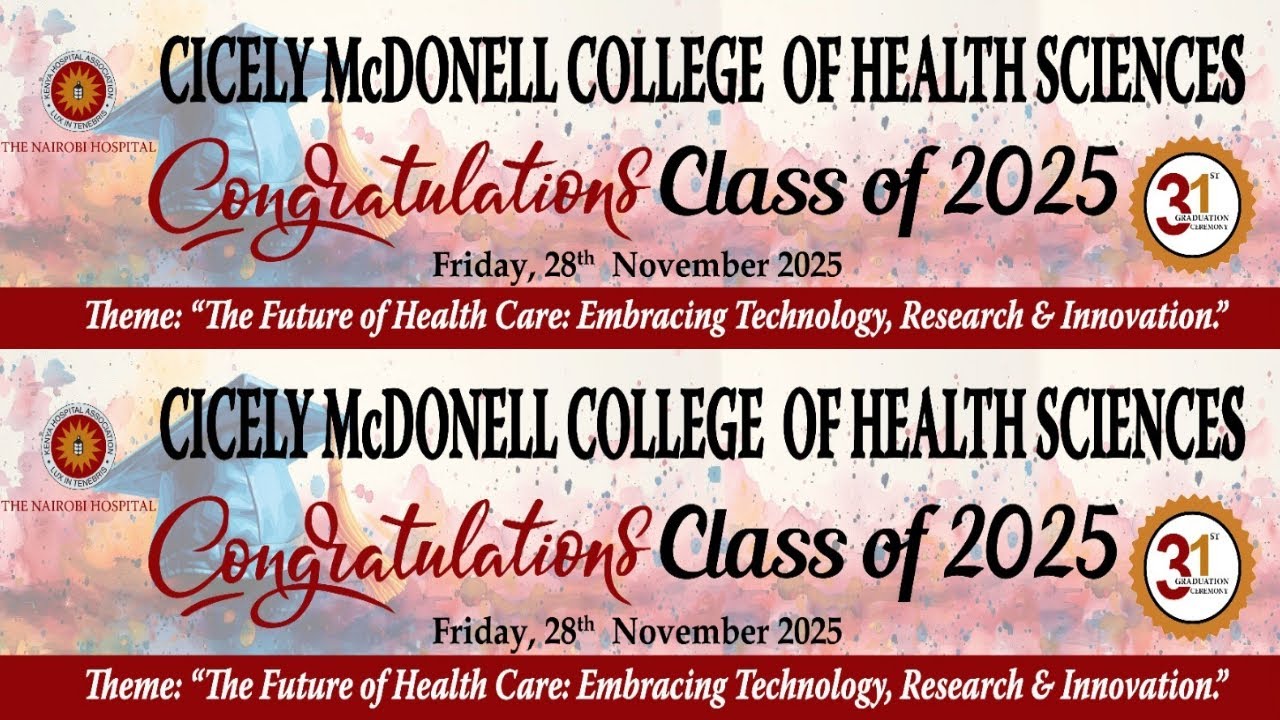 CICELY McDONELL COLLEGE OF HEALTH SCIENCES || 31ST GRADUATION CEREMONY-2025