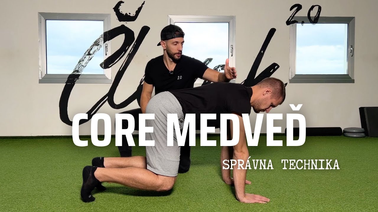 CORE - medveď - technika cvičení