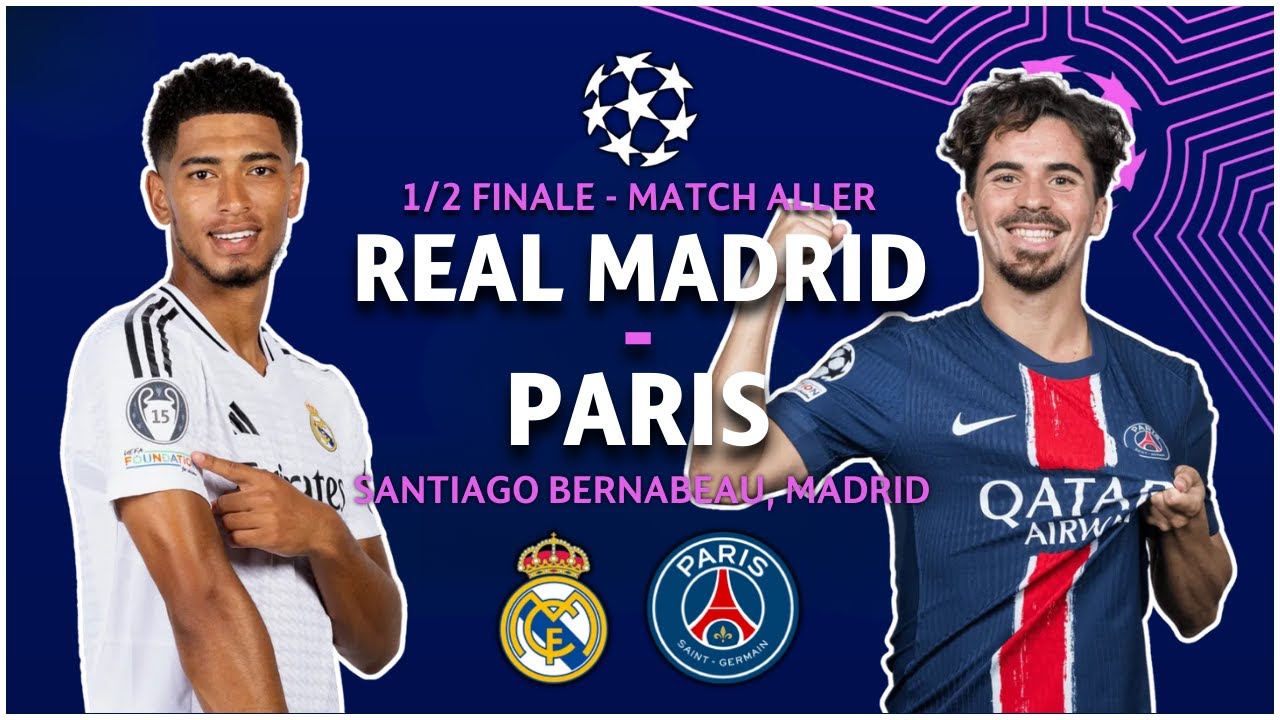 ⚽REAL MADRID VS PARIS SG - UEFA CHAMPIONS LEAGUE (DEMI-FINALE RETOUR) 🔥🏆