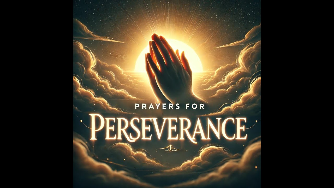 Prayers for Perseverance