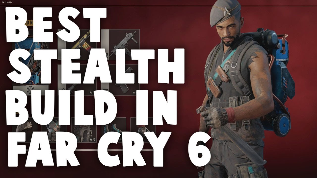 Best Far Cry 6 Stealth Build