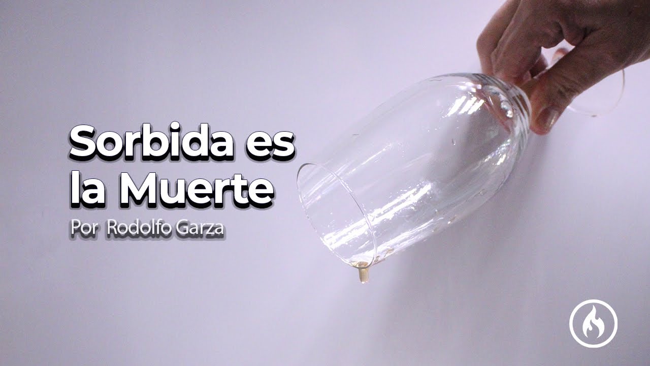 Sorbida es la Muerte - Rodolfo Garza