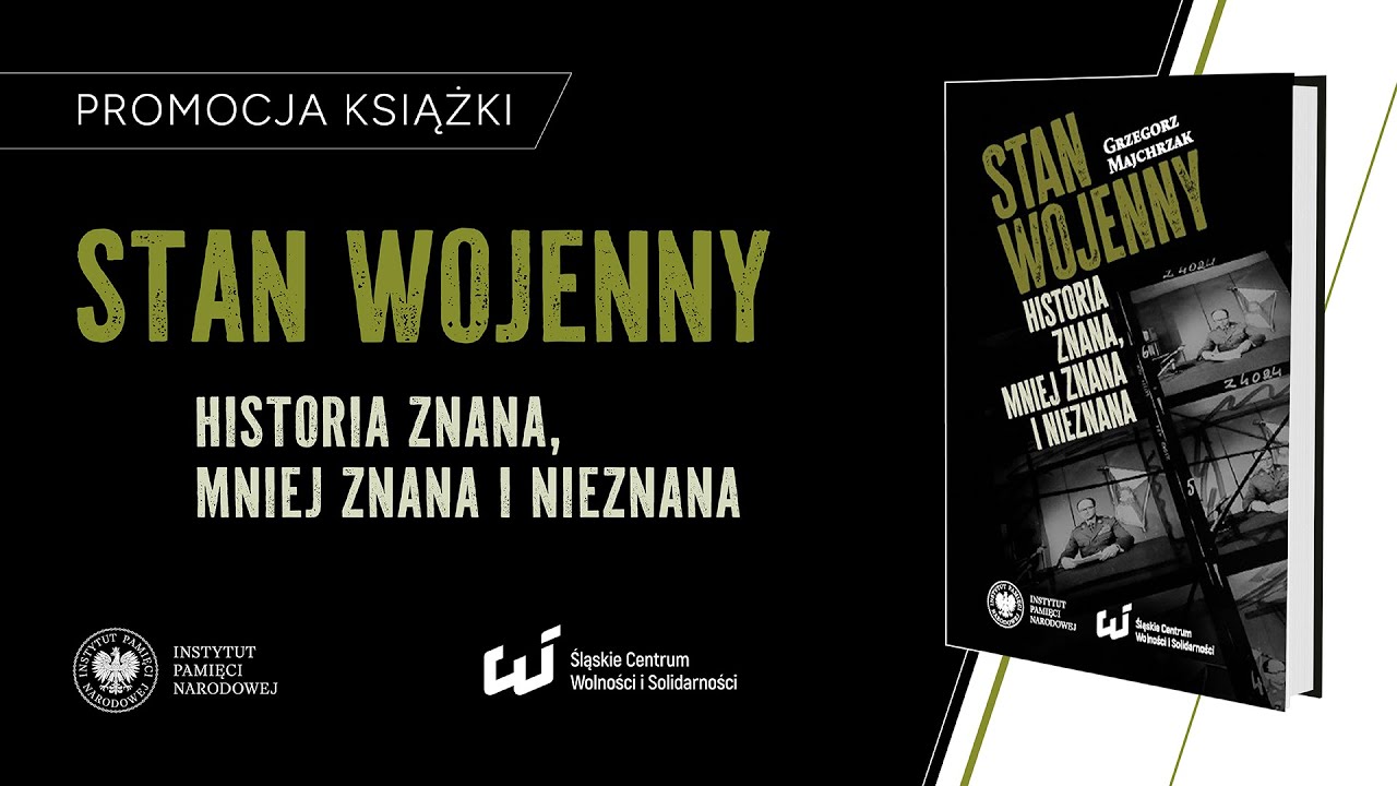 Stan wojenny. Historia znana, mniej znana i nieznana – [PROMOCJA KSIĄŻKI]