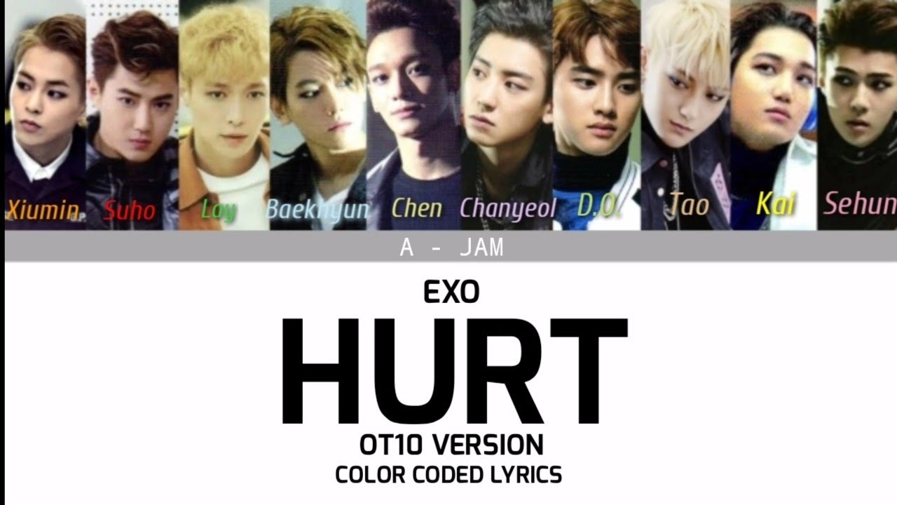 EXO (엑소) — Hurt (OT10 Version) Color Coded Han|Rom|Eng Lyrics