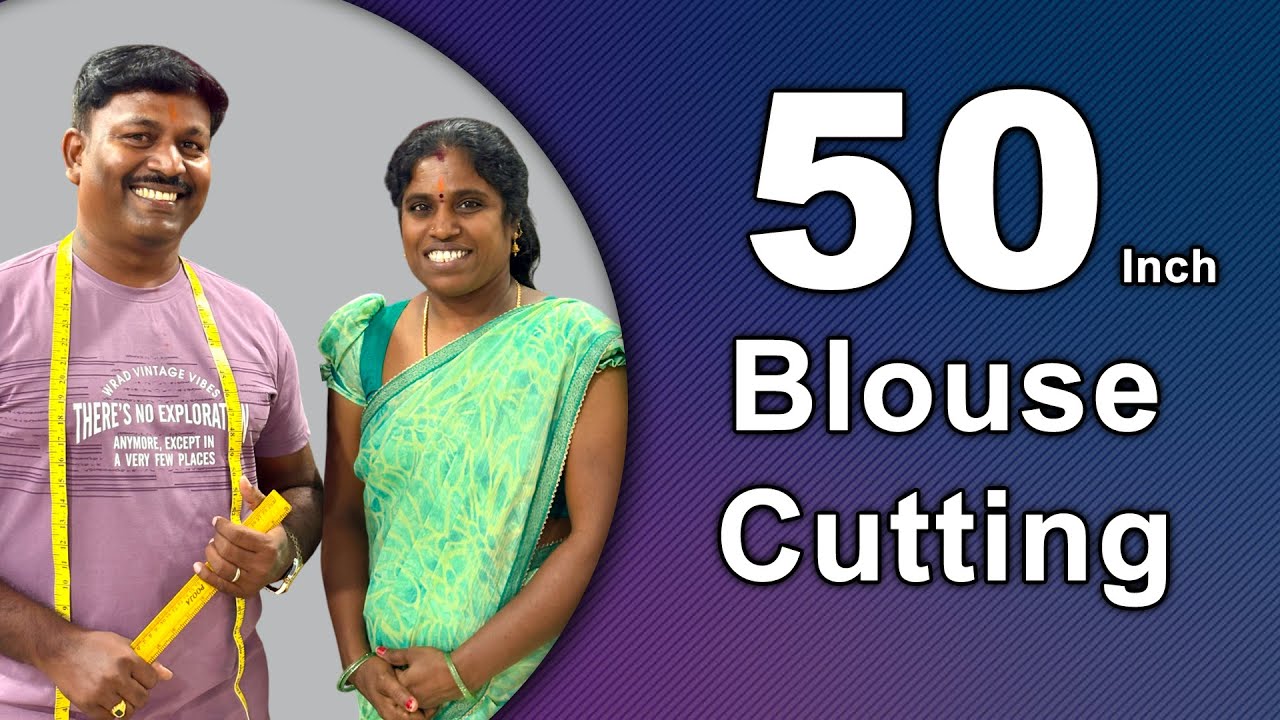 50 Inch Body Measurement Blouse Cutting Detailly Explain | Tailor Bro
