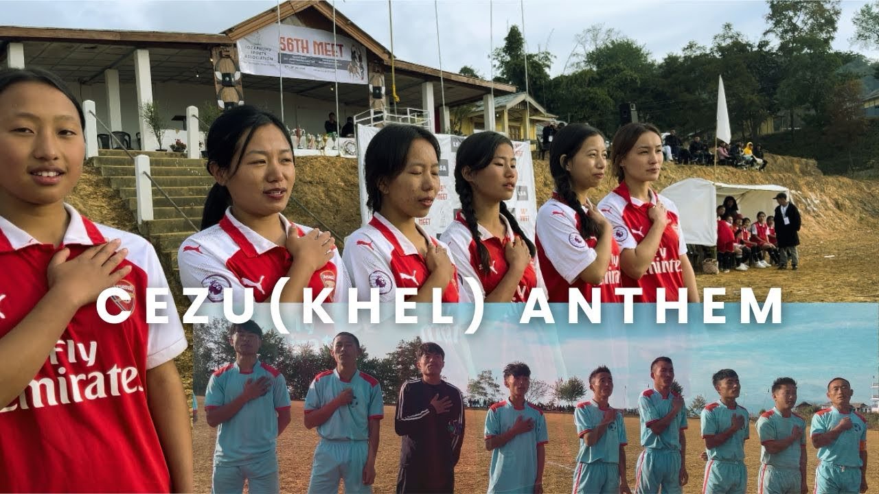 Cezu (Khel) Anthem | Lozaphuhu Sports Association