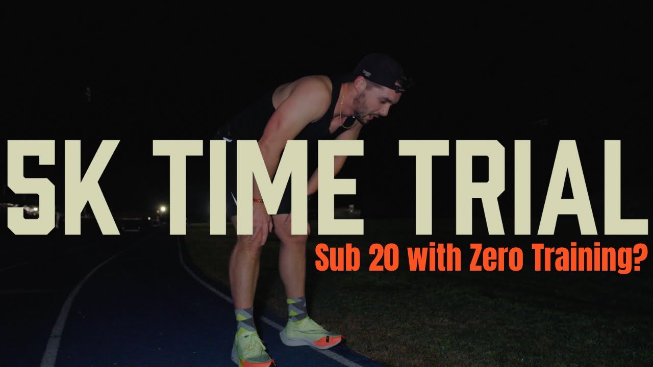5k Time Trial - Can I Run a Sub 20 with Zero Speed Training?