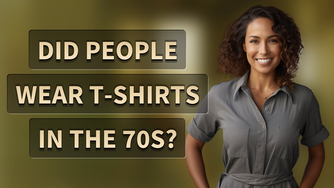 Did people wear T-shirts in the 70s?