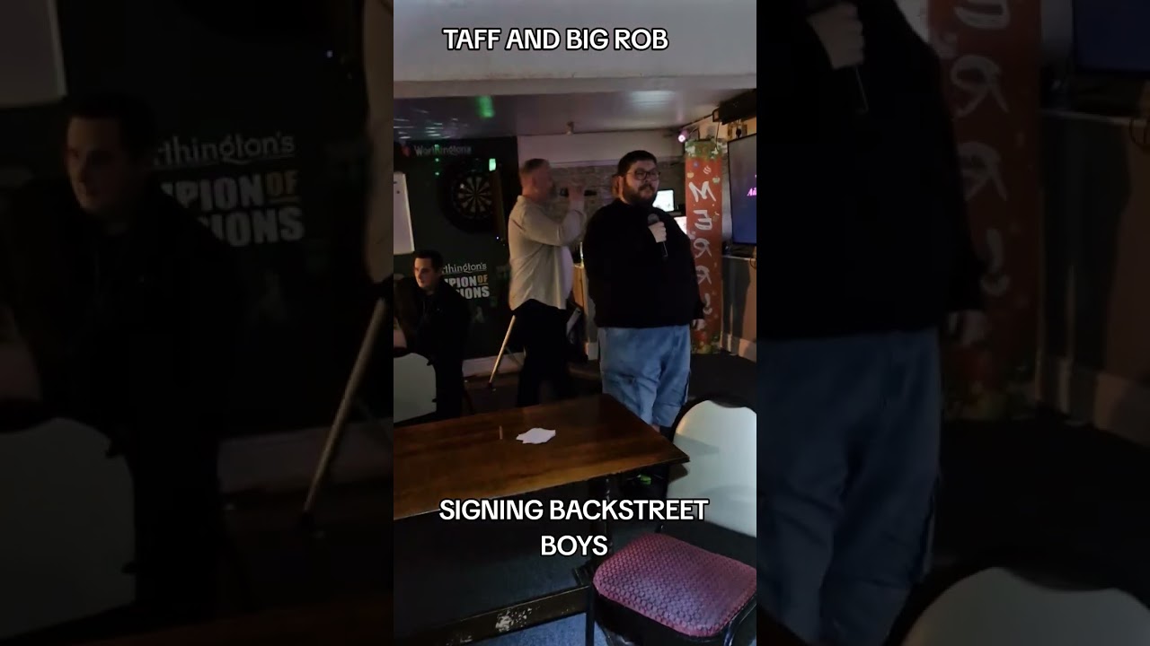 Taff and Big Rob signing Backstreet Boys on Karaoke 