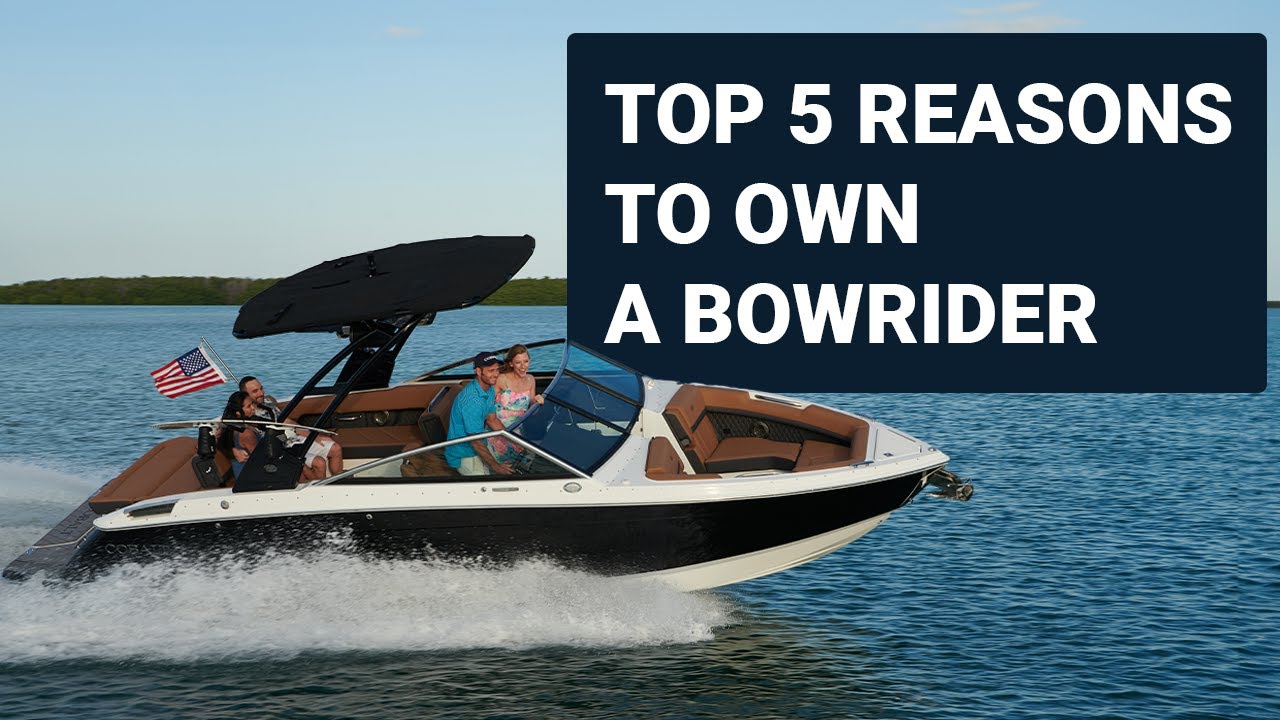 5 главных причин купить Bowrider