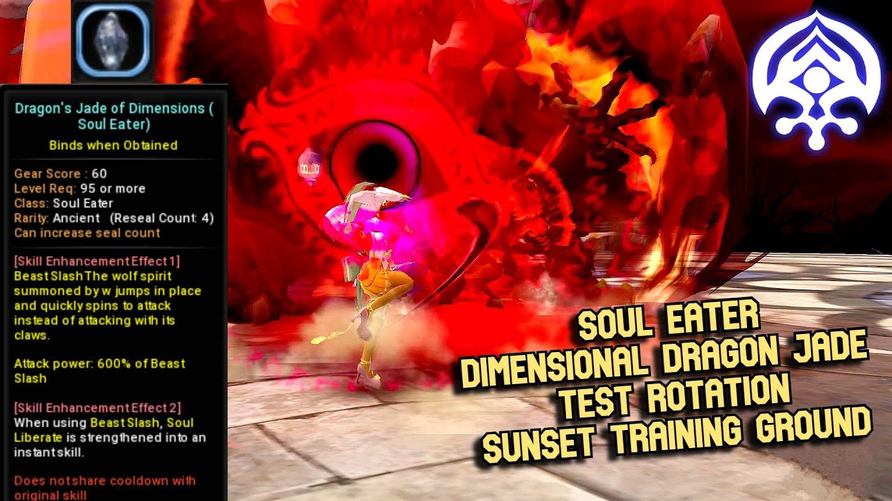 Soul Eater Dimensional Dragon Jade Test Rotation Sunset Training Ground : +0 Jade Enhancement
