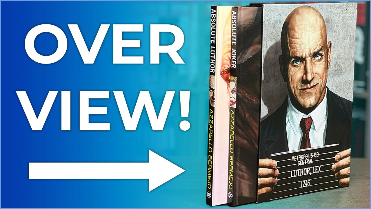 Absolute Luthor/Joker 2024 Edition Overview | LUTHOR: MAN OF STEEL | JOKER GRAPHIC NOVEL: AZZARELLO!
