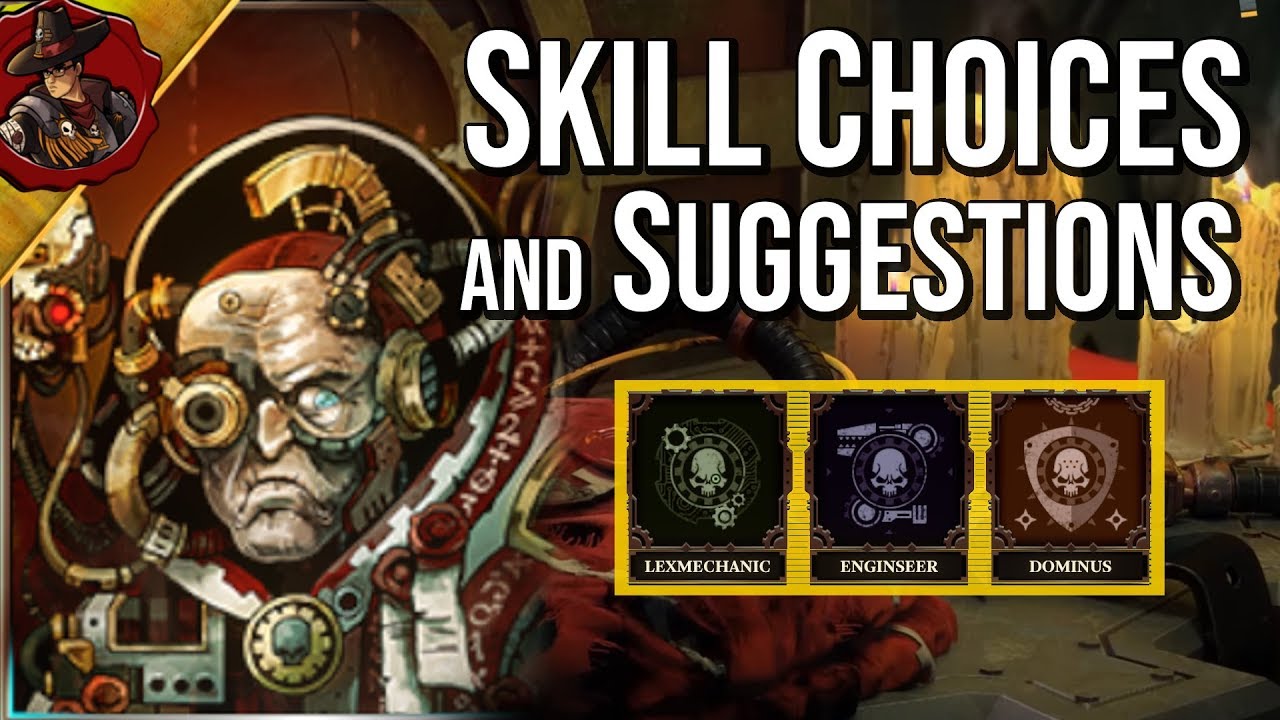 Early Skill suggestions - Warhammer 40k Mechanicus