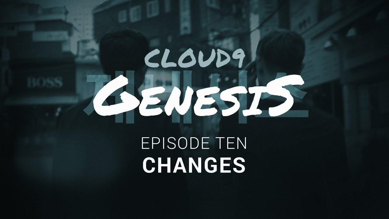 Cloud9 LoL | Genesis Ep.10 - Changes