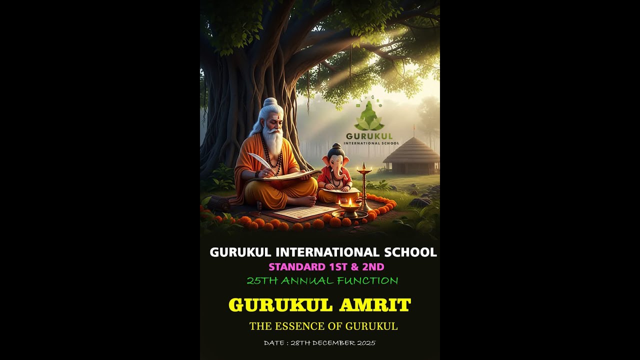 GURUKUL AMRIT...THE ESSENCE OF GURUKUL...[ Gurukul School Annual Function 2025 ]