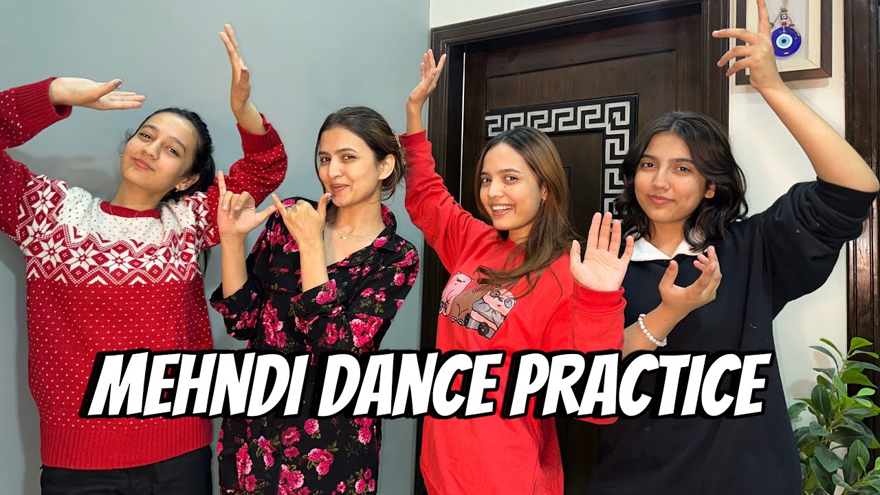Mehndi Dance Practice | Sistrology | Fatima Faisal