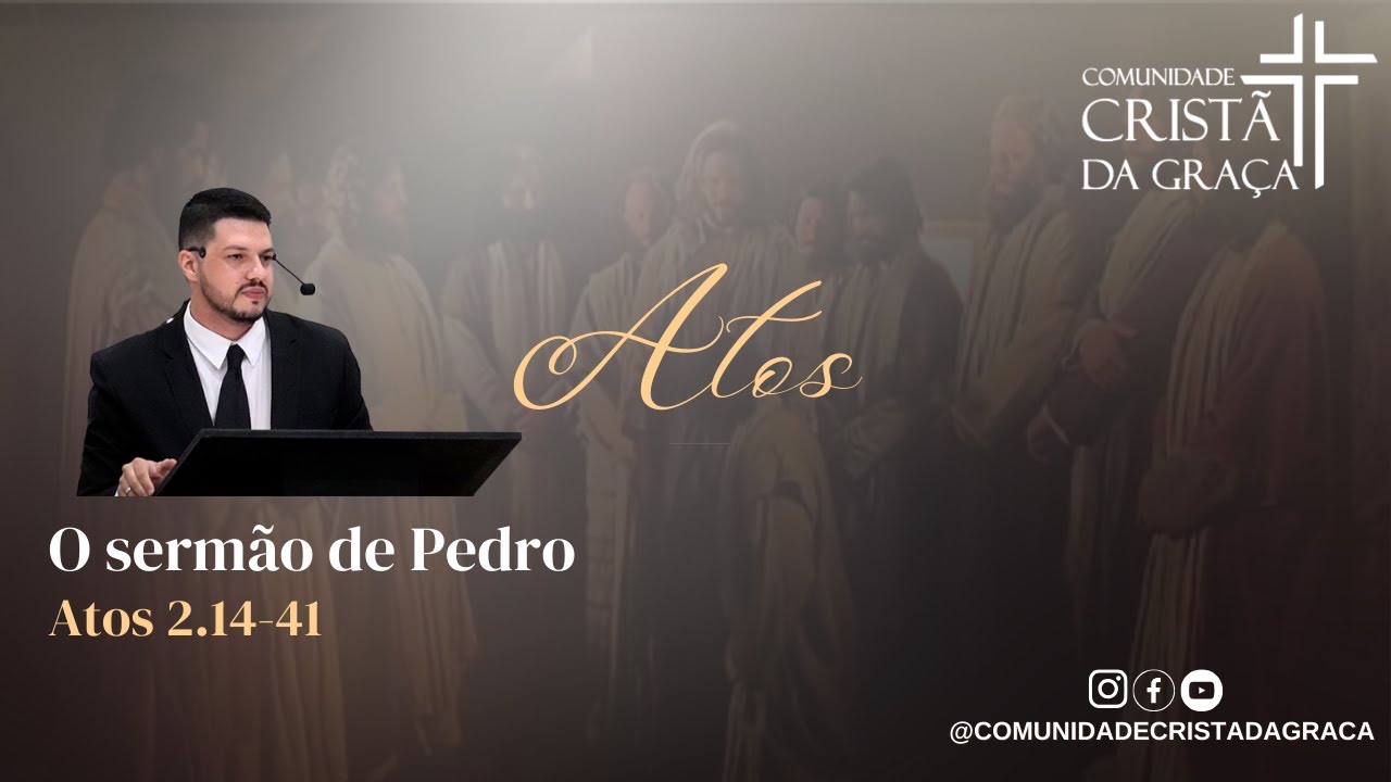 O sermão de Pedro. Atos 2.14-41